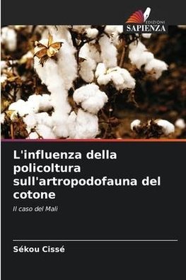 L'influenza della policoltura sull'artropodofauna del cotone