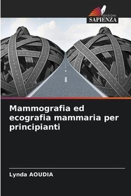 Mammografia ed ecografia mammaria per principianti