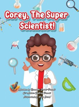 Corey, The Super Scientist!