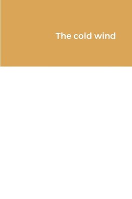 The cold wind