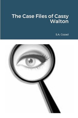 The Case Files of Cassy Walton