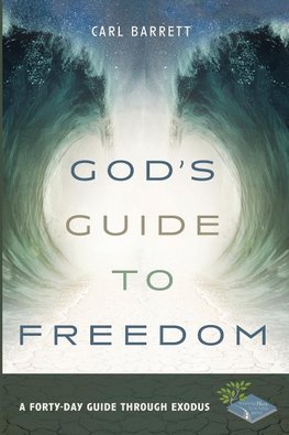 God's Guide to Freedom