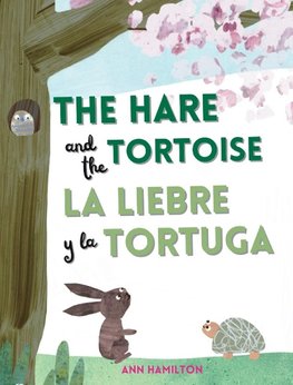 The Hare and the Tortoise / La Libre y la Tortuga