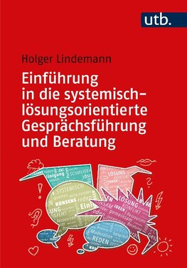 Einführung in die systemisch-lösungsorientierte Gesprächsführung und Beratung