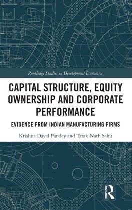 Capital Structure, Equity Ownership and Corporate Performance