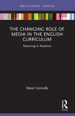 The Changing Role of Media in the English Curriculum