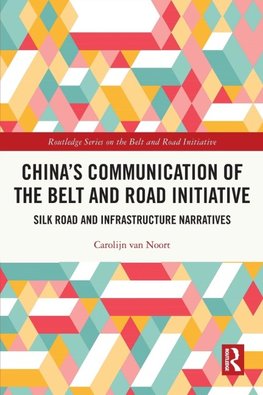 China's Communication of the Belt and Road Initiative