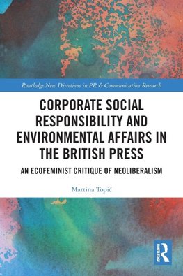 Corporate Social Responsibility and Environmental Affairs in the British Press