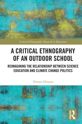 A Critical Ethnography of an Outdoor School