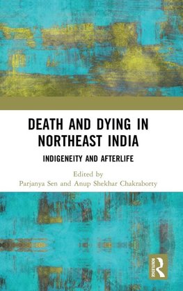 Death and Dying in Northeast India