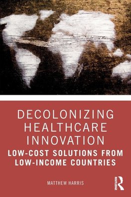 Decolonizing Healthcare Innovation