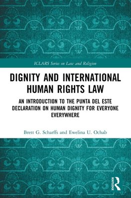 Dignity and International Human Rights Law