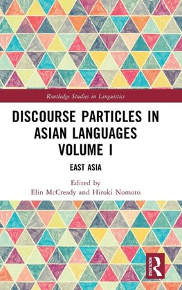 Discourse Particles in Asian Languages Volume I