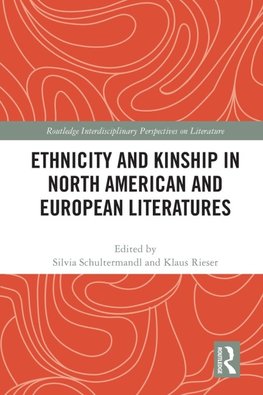 Ethnicity and Kinship in North American and European Literatures