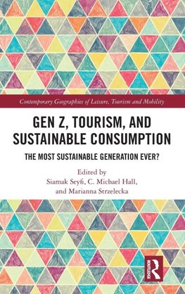 Gen Z, Tourism, and Sustainable Consumption