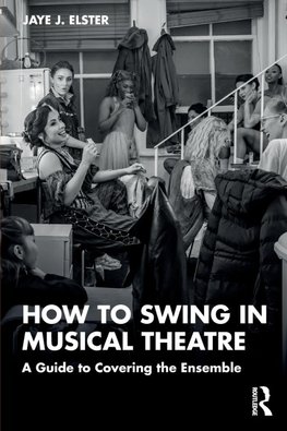 How to Swing in Musical Theatre