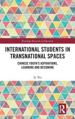 International Students in Transnational Spaces