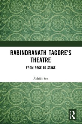 Rabindranath Tagore's Theatre