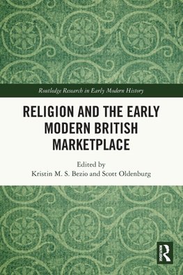 Religion and the Early Modern British Marketplace