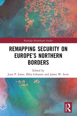 Remapping Security on Europe's Northern Borders