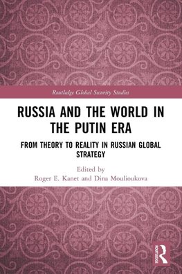 Russia and the World in the Putin Era