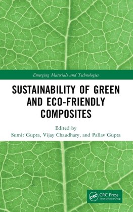 Sustainability of Green and Eco-friendly Composites