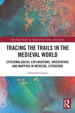 Tracing the Trails in the Medieval World