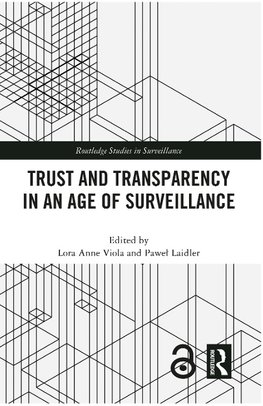 Trust and Transparency in an Age of Surveillance