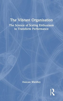 The Vibrant Organisation