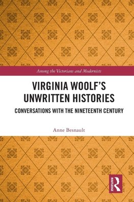 Virginia Woolf's Unwritten Histories