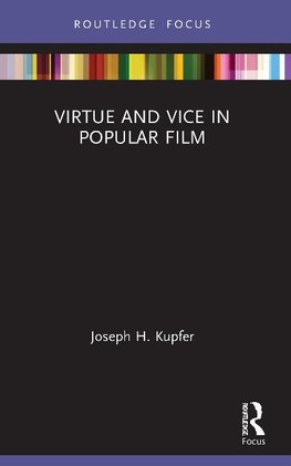 Virtue and Vice in Popular Film