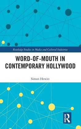 Word-of-Mouth in Contemporary Hollywood