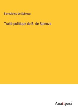 Traité politique de B. de Spinoza