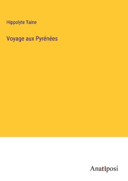 Voyage aux Pyre¿ne¿es