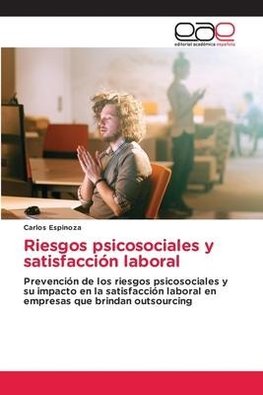 Riesgos psicosociales y satisfacción laboral