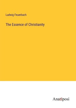 The Essence of Christianity