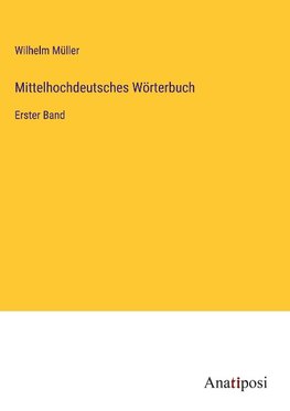 Mittelhochdeutsches Wörterbuch