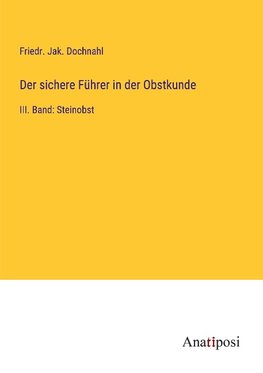 Der sichere Führer in der Obstkunde