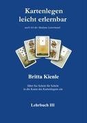 Kartenlegen leicht erlernbar - Lehrbuch 3