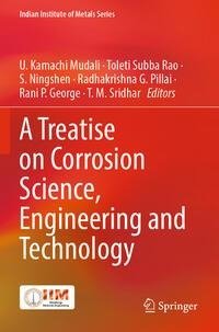 A Treatise on Corrosion Science, Engineering and Technology