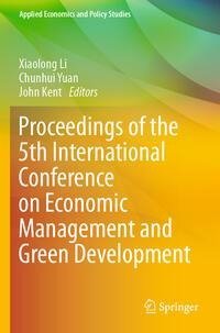 Proceedings of the 5th International Conference on Economic Management and Green Development