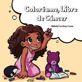 Coloréame, Libre  de Cáncer