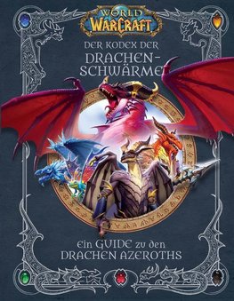 World of Warcraft: Der Kodex des Drachenschwarms