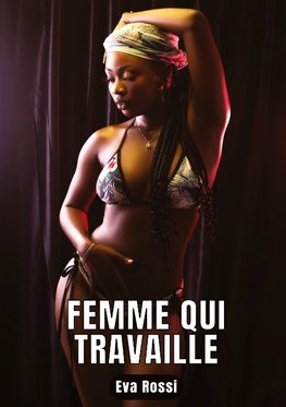 FEMME QUI TRAVAILLE