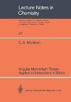 Angular Momentum Theory Applied to Interactions in Solids