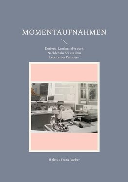 Momentaufnahmen