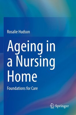 Ageing in a Nursing Home