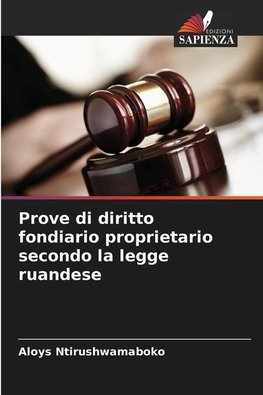 Prove di diritto fondiario proprietario secondo la legge ruandese