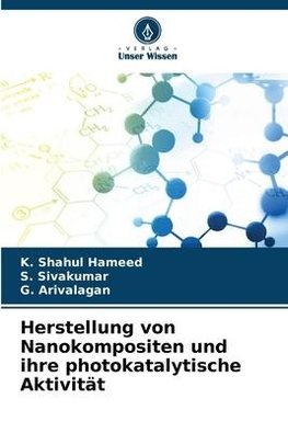 Herstellung von Nanokompositen und ihre photokatalytische Aktivität