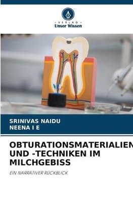 OBTURATIONSMATERIALIEN UND -TECHNIKEN IM MILCHGEBISS